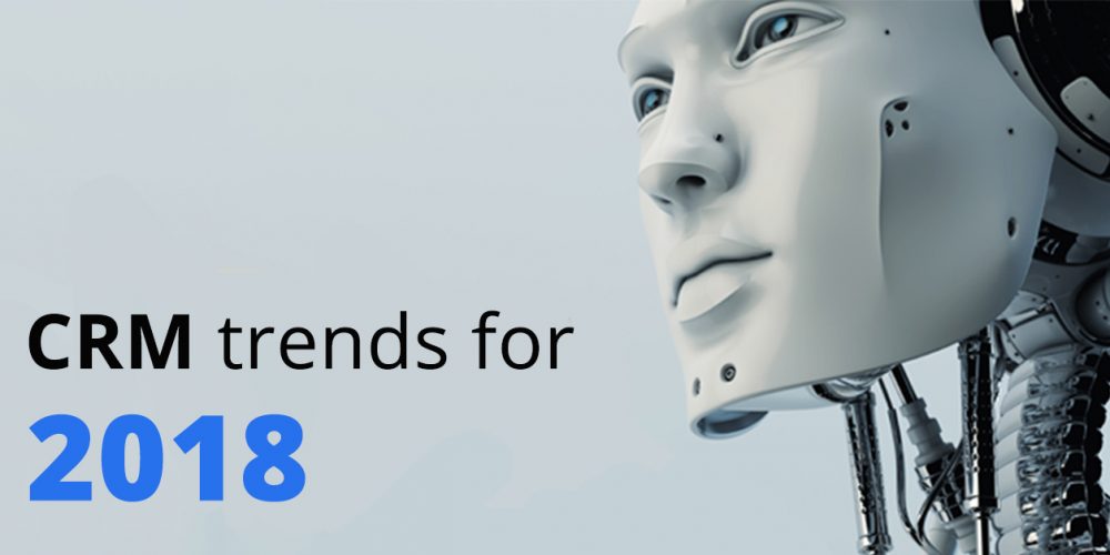 CRM Trends Appeared in 2018