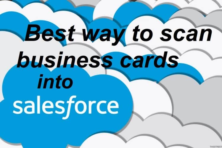 Best way to scan business cards into Salesforce CRM